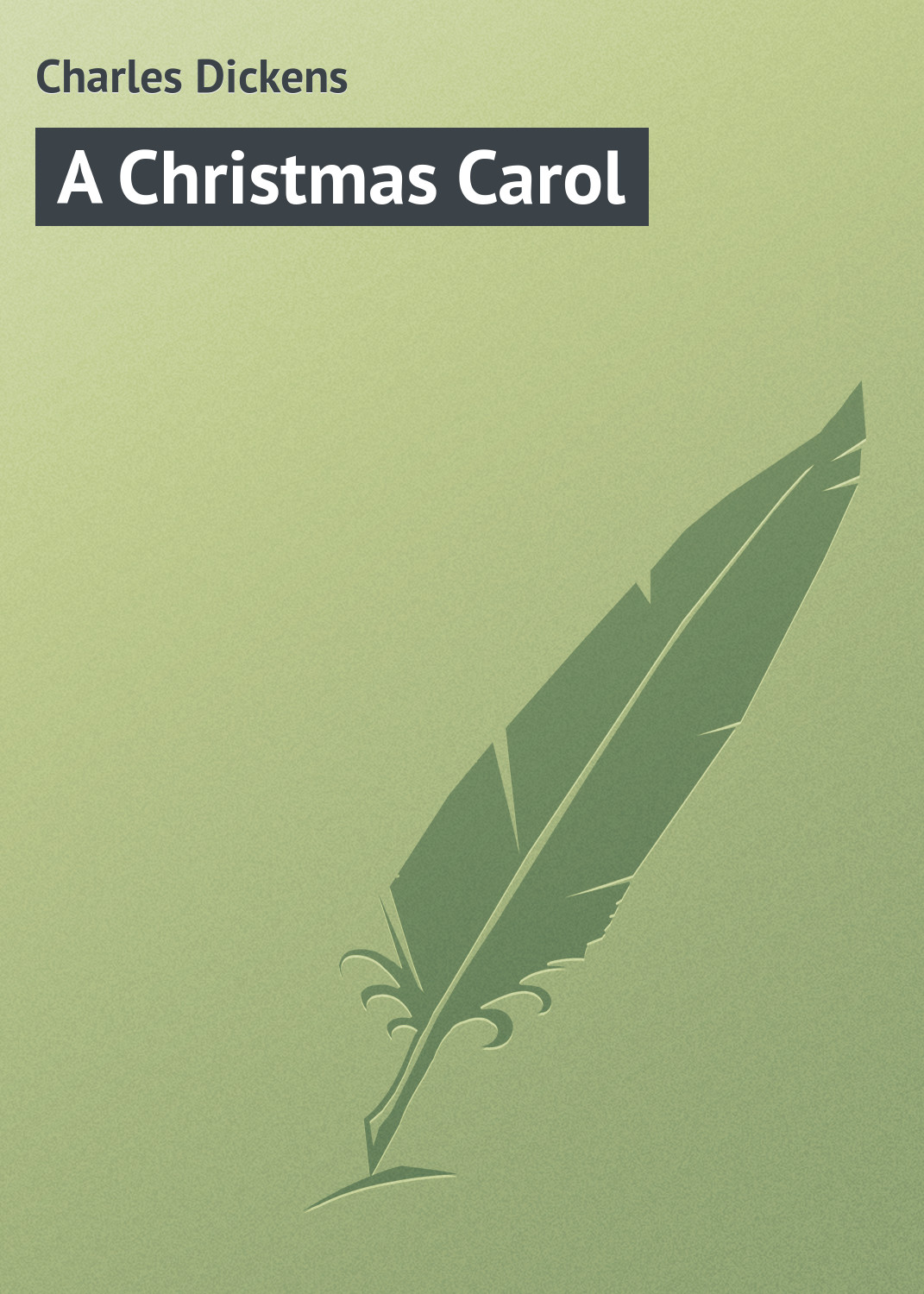 Книга A Christmas Carol из серии , созданная Charles Dickens, может относится к жанру Зарубежная старинная литература, Зарубежная классика. Стоимость электронной книги A Christmas Carol с идентификатором 21103318 составляет 5.99 руб.