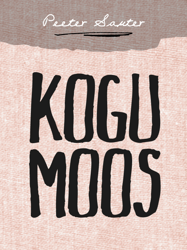 Книга Kogu moos из серии , созданная Peeter Sauter, может относится к жанру Зарубежная классика, Литература 20 века. Стоимость электронной книги Kogu moos с идентификатором 21184812 составляет 641.33 руб.