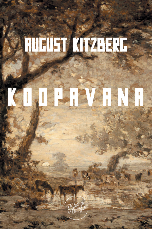 Книга Koopavana из серии , созданная August Kitzberg, может относится к жанру Литература 19 века, Зарубежная классика. Стоимость электронной книги Koopavana с идентификатором 21991914 составляет 80.59 руб.
