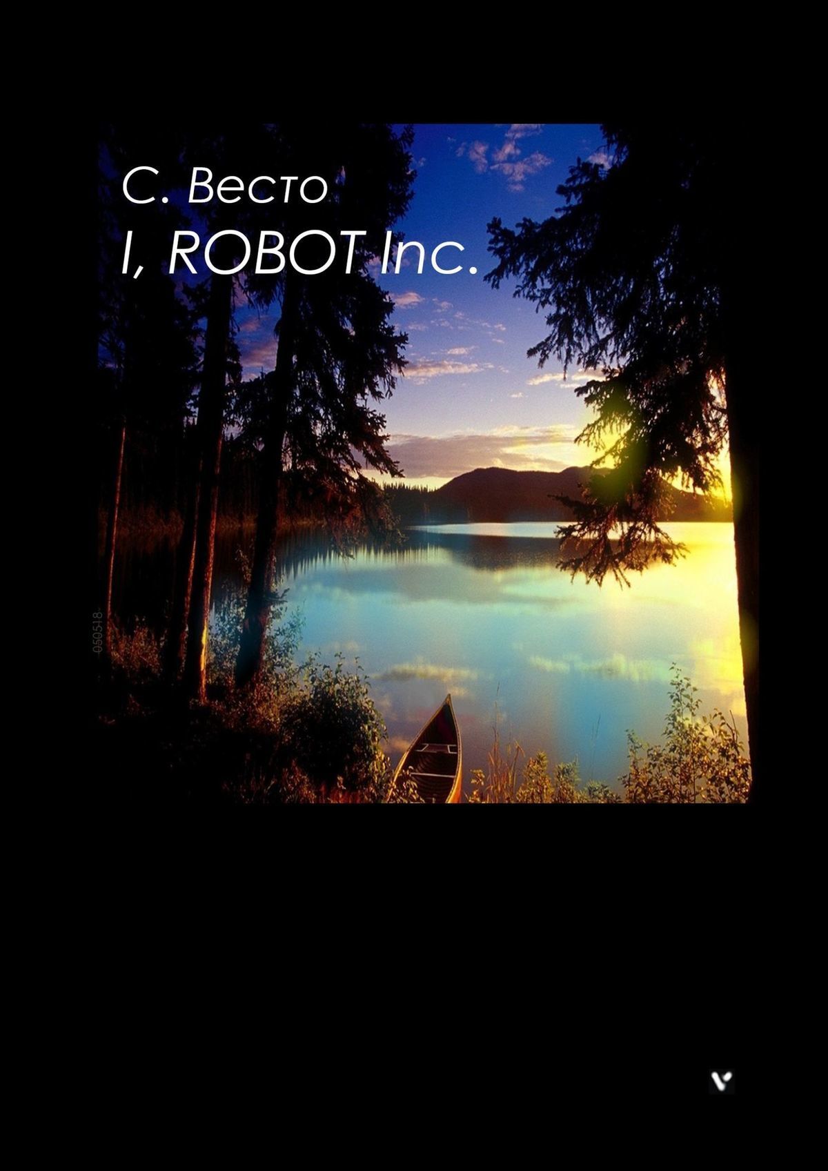 Книга I, ROBOT Inc. из серии , созданная Сен Сейно Весто, написана в жанре Драматургия, Мифы. Легенды. Эпос, Триллеры, Научная фантастика. Стоимость электронной книги I, ROBOT Inc. с идентификатором 22972113 составляет 40.00 руб.