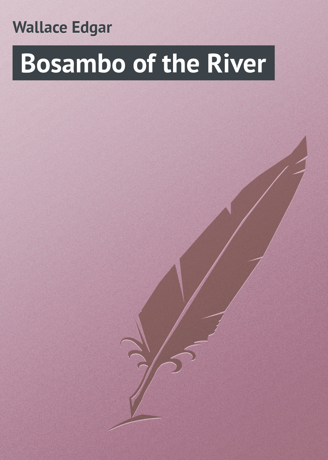 Книга Bosambo of the River из серии , созданная Edgar Wallace, может относится к жанру Зарубежная классика. Стоимость электронной книги Bosambo of the River с идентификатором 23154715 составляет 5.99 руб.