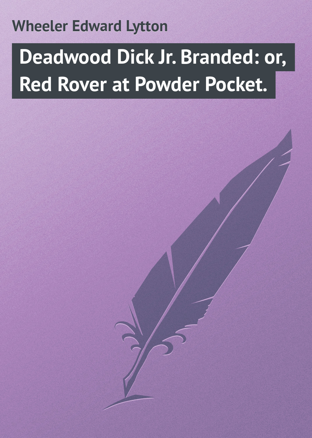 Книга Deadwood Dick Jr. Branded: or, Red Rover at Powder Pocket. из серии , созданная Edward Wheeler, может относится к жанру Зарубежная классика. Стоимость электронной книги Deadwood Dick Jr. Branded: or, Red Rover at Powder Pocket. с идентификатором 23165419 составляет 5.99 руб.