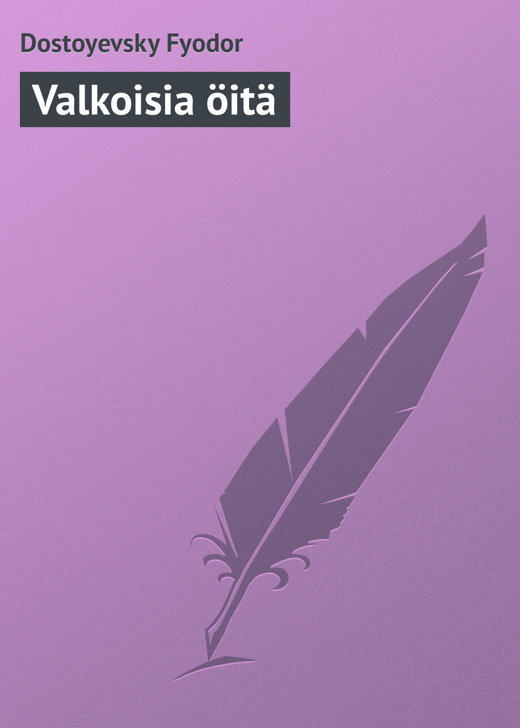 Книга Valkoisia öitä из серии , созданная Fyodor Dostoyevsky, может относится к жанру Русская классика. Стоимость электронной книги Valkoisia öitä с идентификатором 23170819 составляет 5.99 руб.