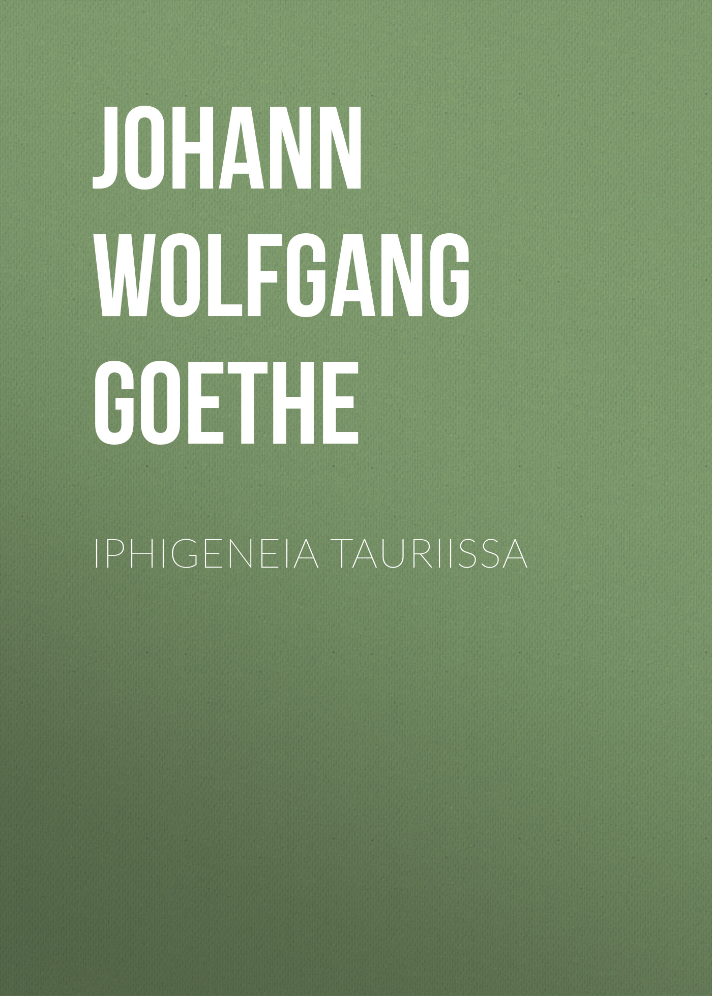 Книга Iphigeneia Tauriissa из серии , созданная Johann von Goethe, может относится к жанру Зарубежная старинная литература, Зарубежная классика. Стоимость электронной книги Iphigeneia Tauriissa с идентификатором 24938213 составляет 0 руб.