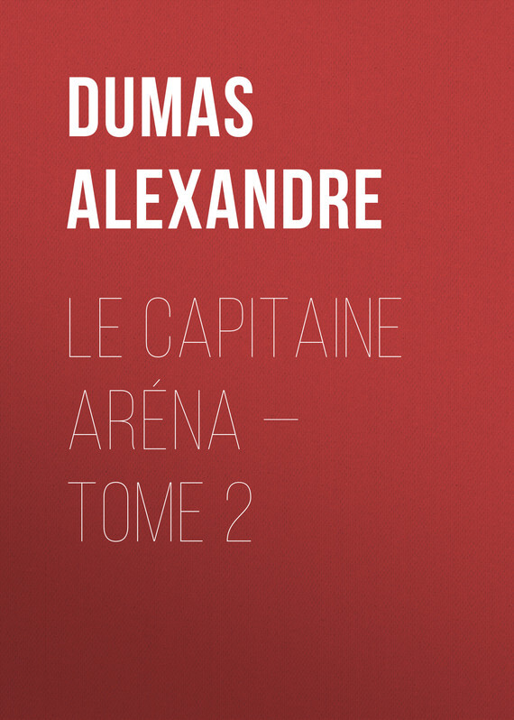 Книга Le Capitaine Aréna – Tome 2 из серии , созданная Alexandre Dumas, может относится к жанру Литература 19 века, Зарубежная старинная литература, Зарубежная классика. Стоимость электронной книги Le Capitaine Aréna – Tome 2 с идентификатором 25203519 составляет 0 руб.