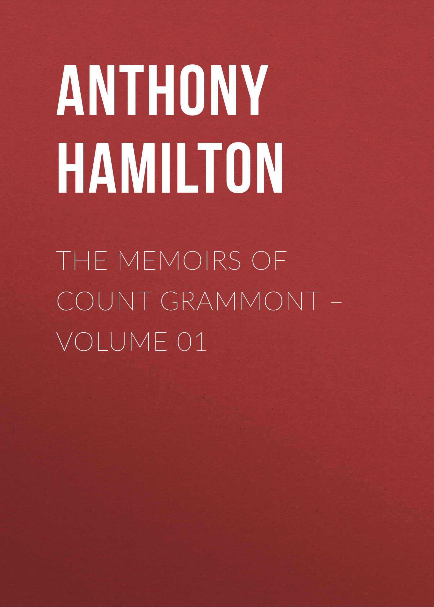 The Memoirs of Count Grammont– Volume 01