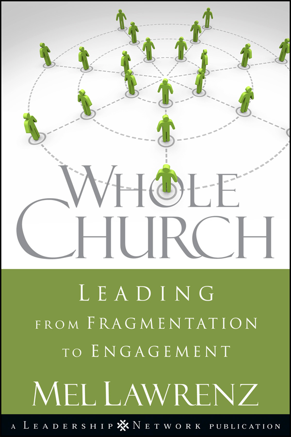 Whole Church. Leading from Fragmentation to Engagement