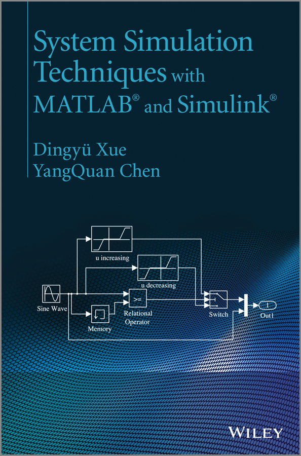 System Simulation Techniques with MATLAB and Simulink