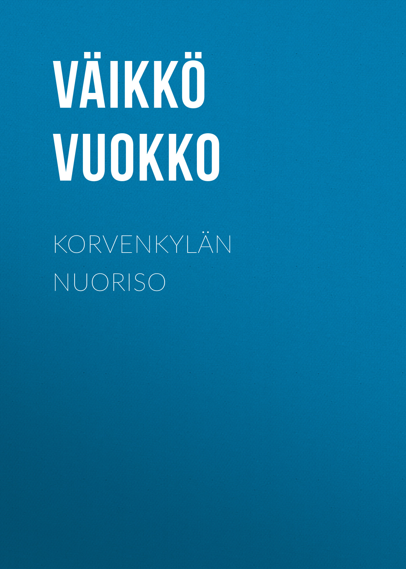 Книга Korvenkylän nuoriso из серии , созданная Väikkö Vuokko, может относится к жанру Зарубежная классика, Зарубежная старинная литература. Стоимость электронной книги Korvenkylän nuoriso с идентификатором 34283216 составляет 0 руб.