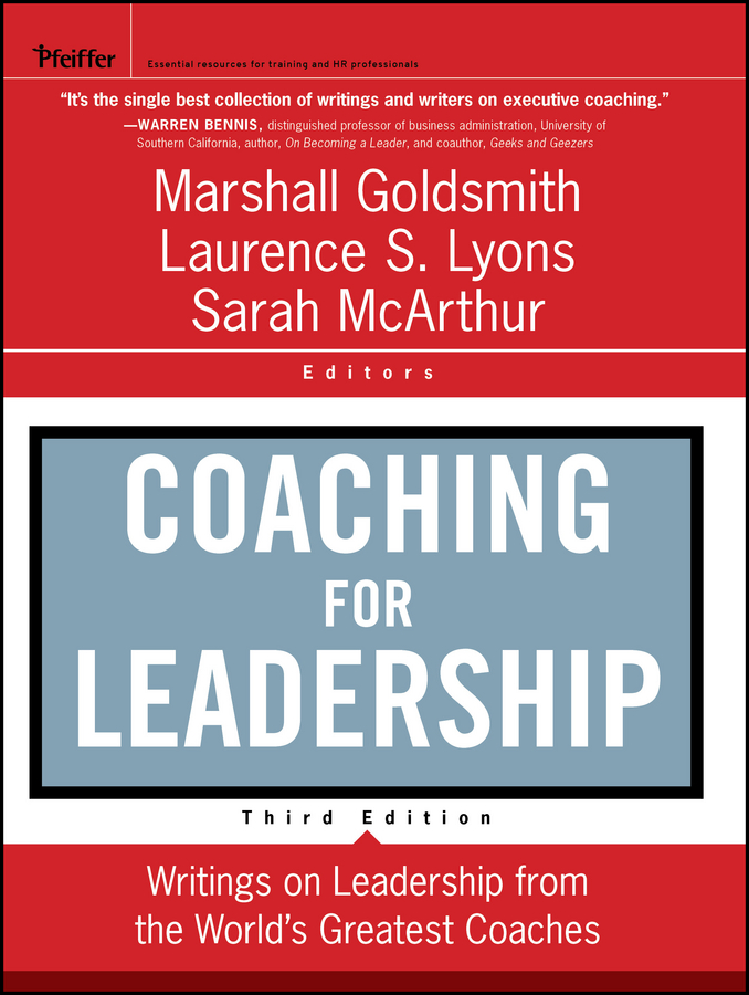 Coaching for Leadership. Writings on Leadership from the World's Greatest Coaches