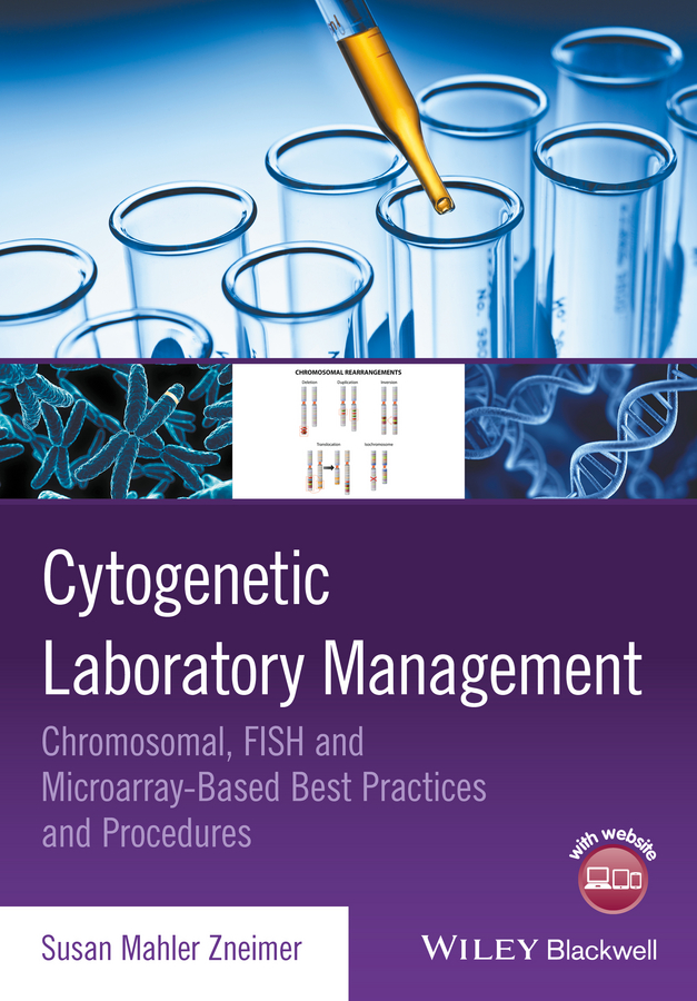 Cytogenetic Laboratory Management. Chromosomal, FISH and Microarray-Based Best Practices and Procedures