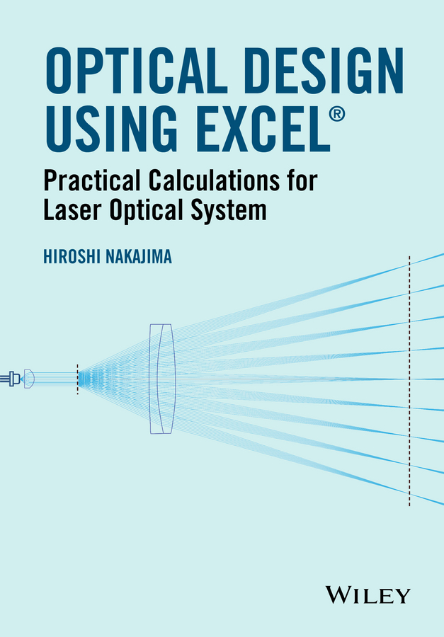 Optical Design Using Excel. Practical Calculations for Laser Optical Systems
