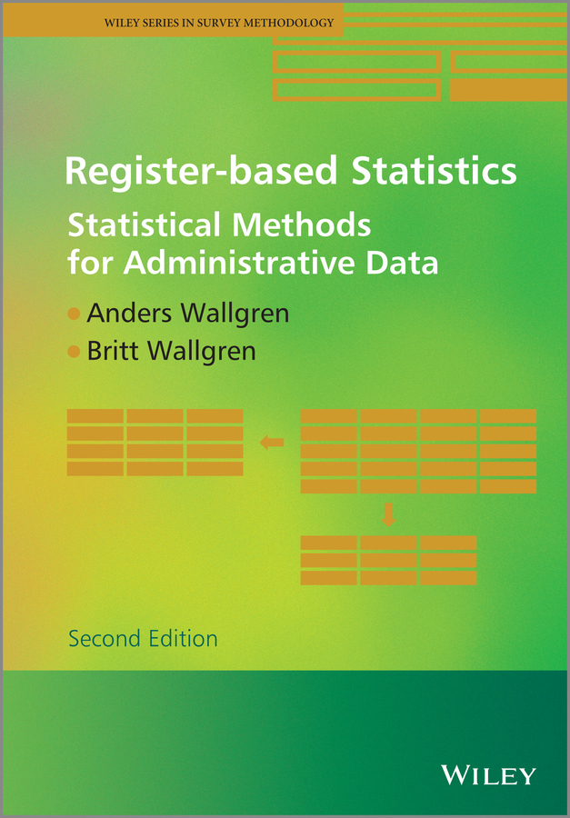 Register-based Statistics. Statistical Methods for Administrative Data