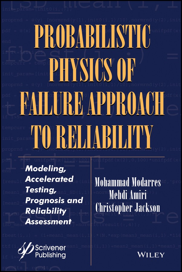 Probabilistic Physics of Failure Approach to Reliability. Modeling, Accelerated Testing, Prognosis and Reliability Assessment