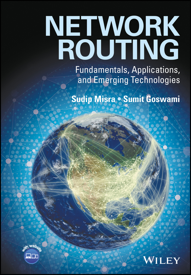 Network Routing. Fundamentals, Applications, and Emerging Technologies