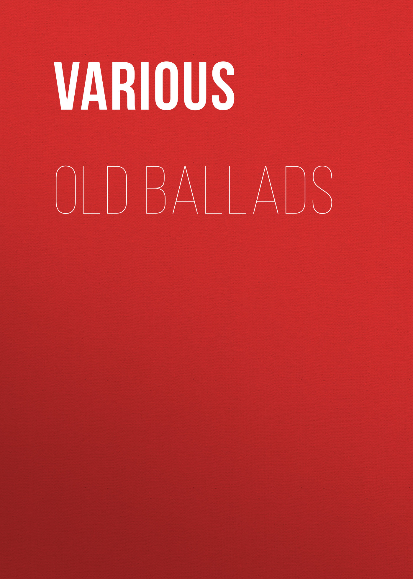 Old Ballads