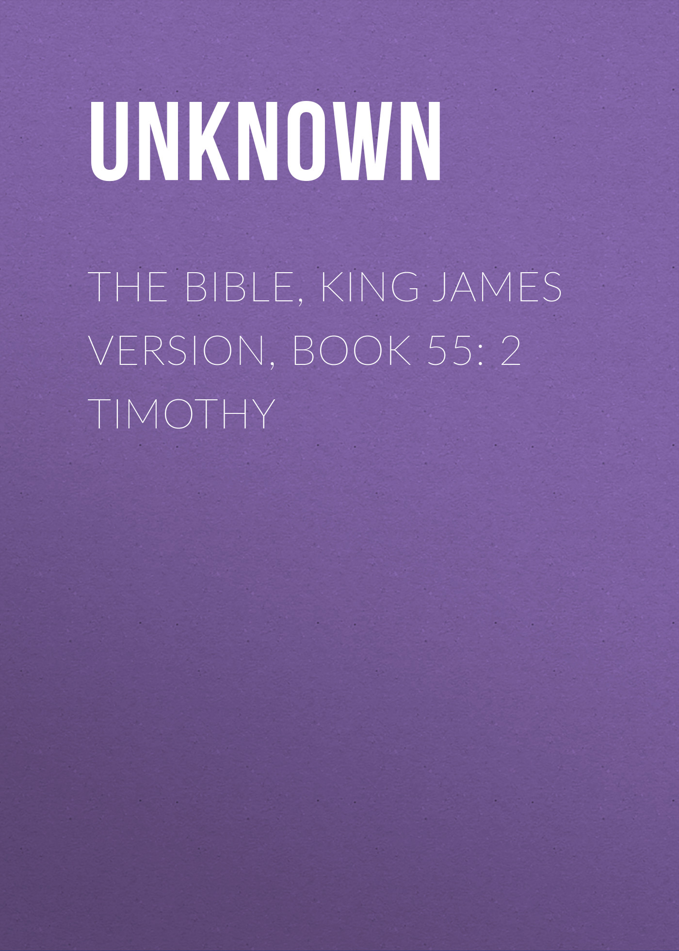 Книга The Bible, King James version, Book 55: 2 Timothy из серии , созданная Unknown Unknown, может относится к жанру Зарубежная классика, Зарубежная эзотерическая и религиозная литература, Философия, Зарубежная психология, Зарубежная старинная литература. Стоимость электронной книги The Bible, King James version, Book 55: 2 Timothy с идентификатором 35502715 составляет 0 руб.