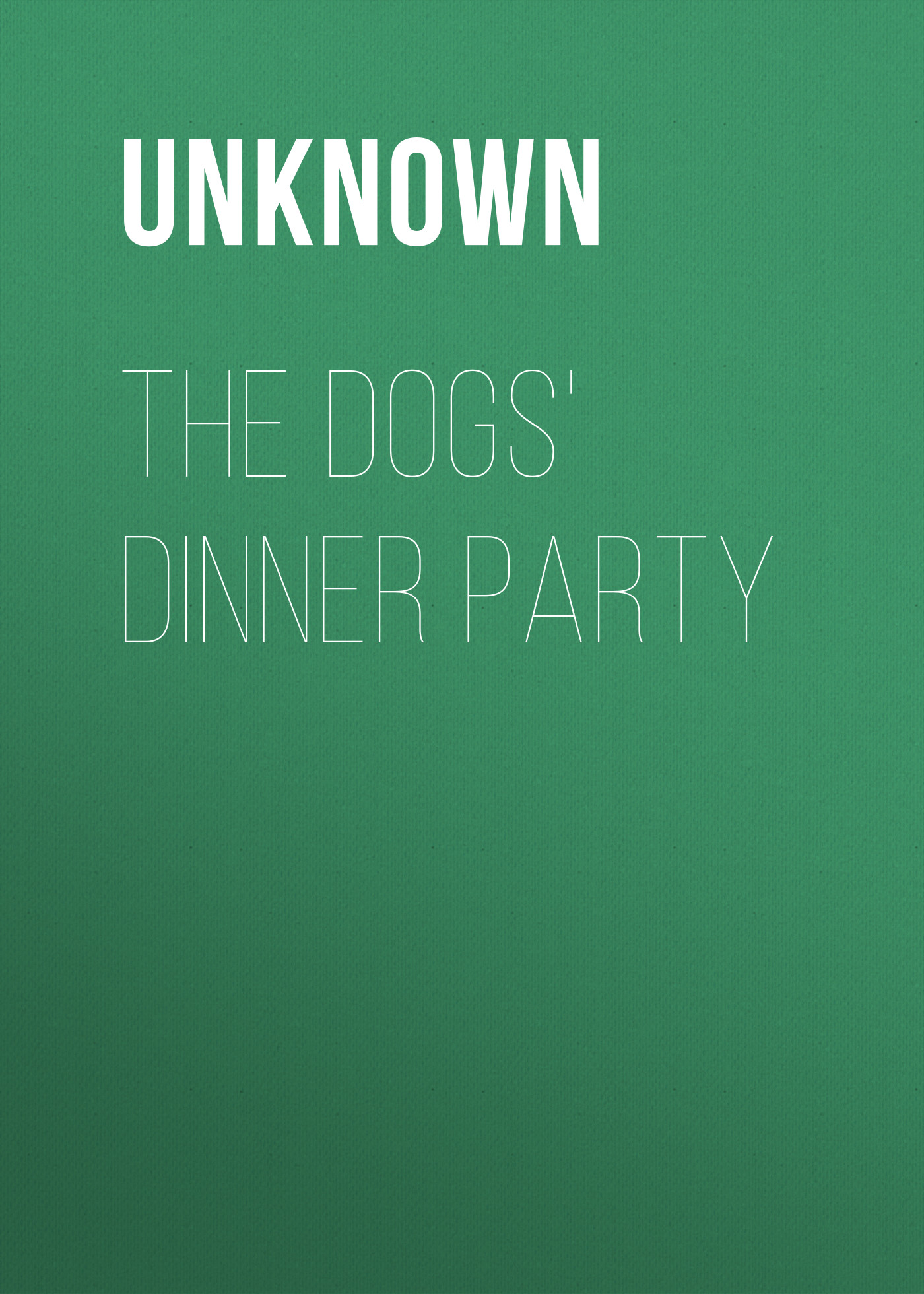The Dogs'Dinner Party