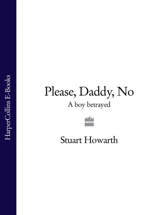 Книга Please, Daddy, No: A Boy Betrayed из серии , созданная Stuart Howarth, может относится к жанру Секс и семейная психология. Стоимость электронной книги Please, Daddy, No: A Boy Betrayed с идентификатором 39767817 составляет 242.39 руб.