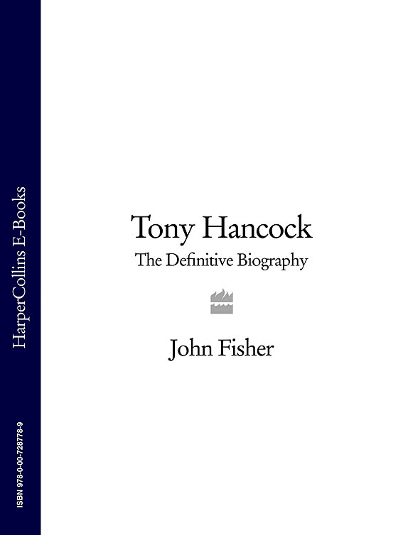 Книга Tony Hancock: The Definitive Biography из серии , созданная John Fisher, может относится к жанру Биографии и Мемуары. Стоимость электронной книги Tony Hancock: The Definitive Biography с идентификатором 39769113 составляет 485.45 руб.