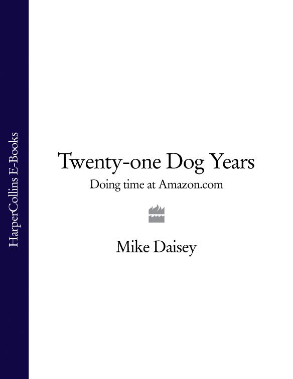 Книга Twenty-one Dog Years: Doing Time at Amazon.com из серии , созданная Mike Daisey, может относится к жанру Управление, подбор персонала, Маркетинг, PR, реклама, Зарубежная деловая литература. Стоимость электронной книги Twenty-one Dog Years: Doing Time at Amazon.com с идентификатором 39769217 составляет 120.84 руб.