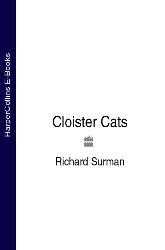 Книга Cloister Cats из серии , созданная Richard Surman, может относится к жанру Домашние Животные. Стоимость книги Cloister Cats  с идентификатором 39780117 составляет 312.95 руб.