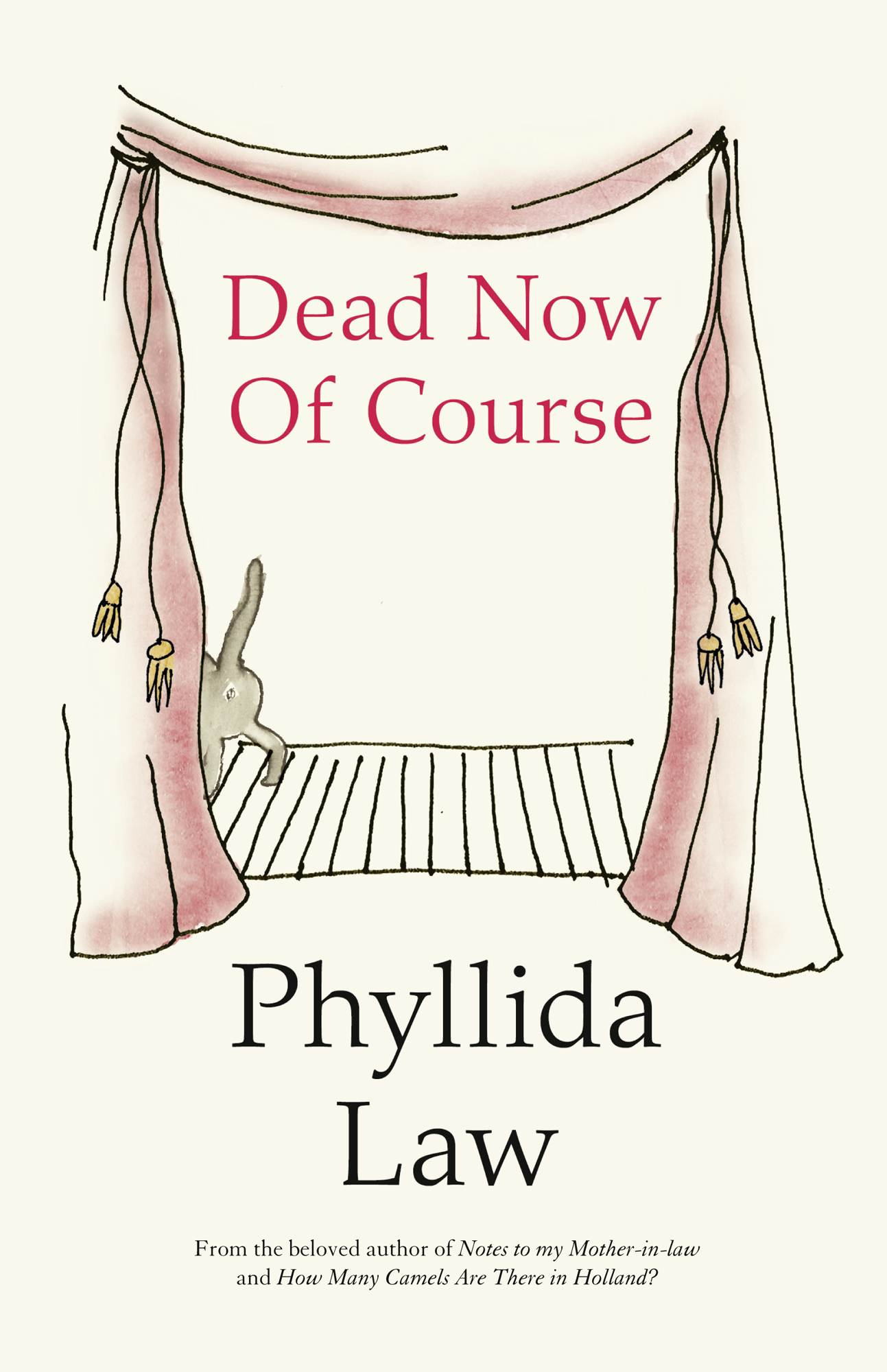 Книга Dead Now Of Course из серии , созданная Phyllida Law, может относится к жанру Биографии и Мемуары. Стоимость электронной книги Dead Now Of Course с идентификатором 39781317 составляет 809.53 руб.