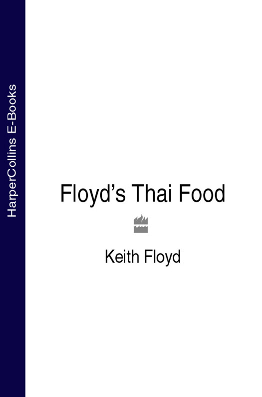 Книга Floyd’s Thai Food из серии , созданная Keith Floyd, может относится к жанру Кулинария. Стоимость электронной книги Floyd’s Thai Food с идентификатором 39789417 составляет 234.55 руб.