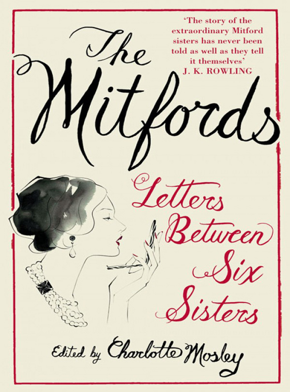 Книга The Mitfords: Letters between Six Sisters из серии , созданная Charlotte Mosley, может относится к жанру Биографии и Мемуары. Стоимость электронной книги The Mitfords: Letters between Six Sisters с идентификатором 39818113 составляет 566.47 руб.