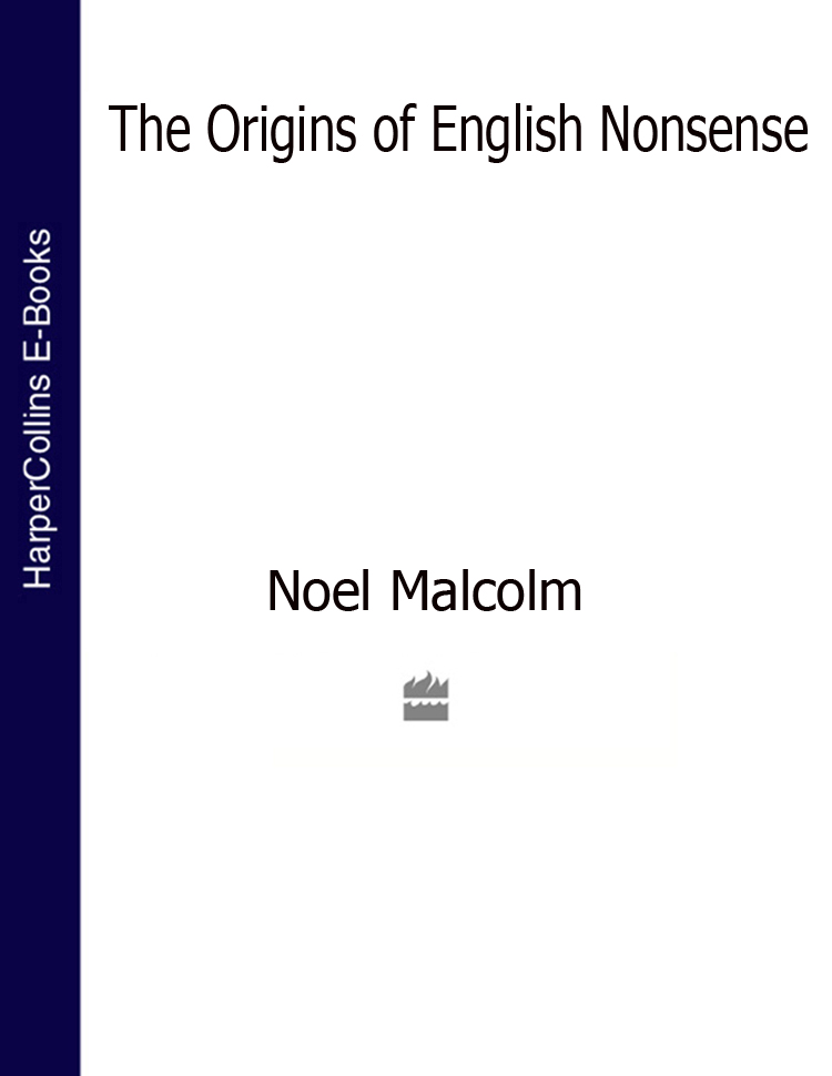 Книга The Origins of English Nonsense из серии , созданная Noel Malcolm, может относится к жанру . Стоимость электронной книги The Origins of English Nonsense с идентификатором 39818513 составляет 360.51 руб.
