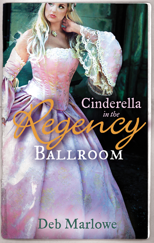 Cinderella in the Regency Ballroom: Her Cinderella Season / Tall, Dark and Disreputable