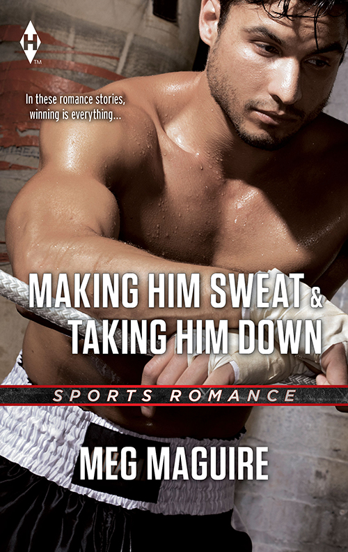 Making Him Sweat&Taking Him Down: Making Him Sweat / Taking Him Down