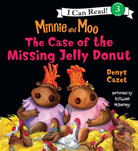 Minnie and Moo: the Case of the Missing Jelly Donut