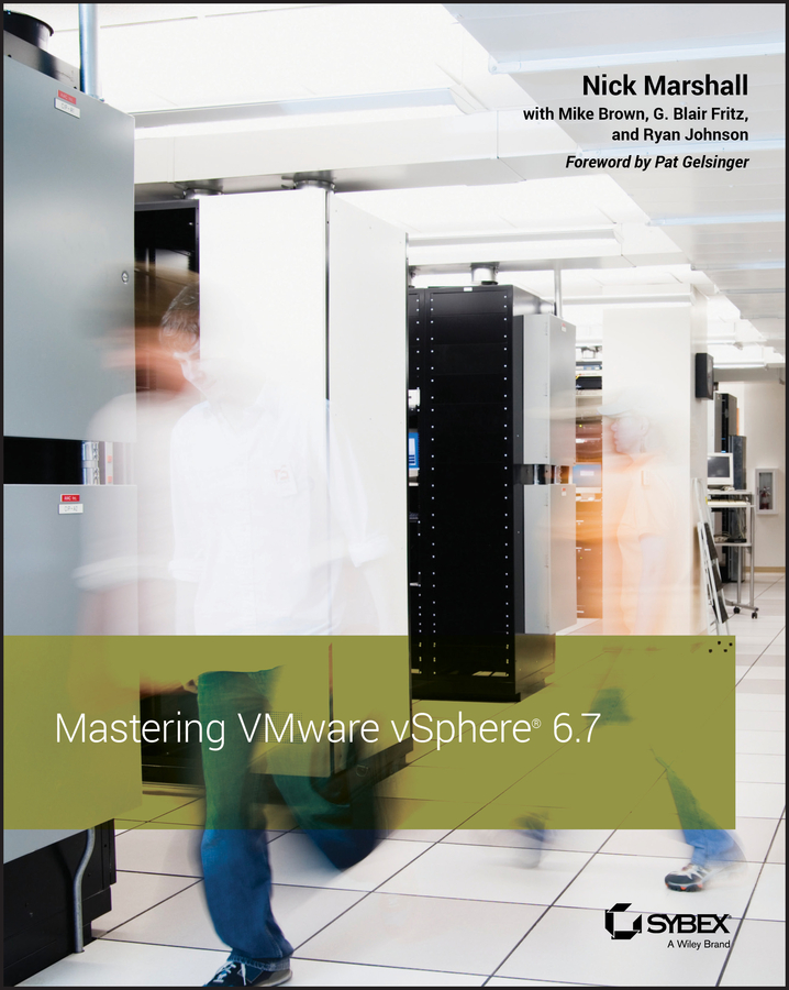 Книга  Mastering VMware vSphere 6.7 созданная Nick  Marshall, G. Fritz Blair, Mike  Brown, Ryan  Johnson может относится к жанру зарубежная компьютерная литература. Стоимость электронной книги Mastering VMware vSphere 6.7 с идентификатором 43441218 составляет 5248.43 руб.