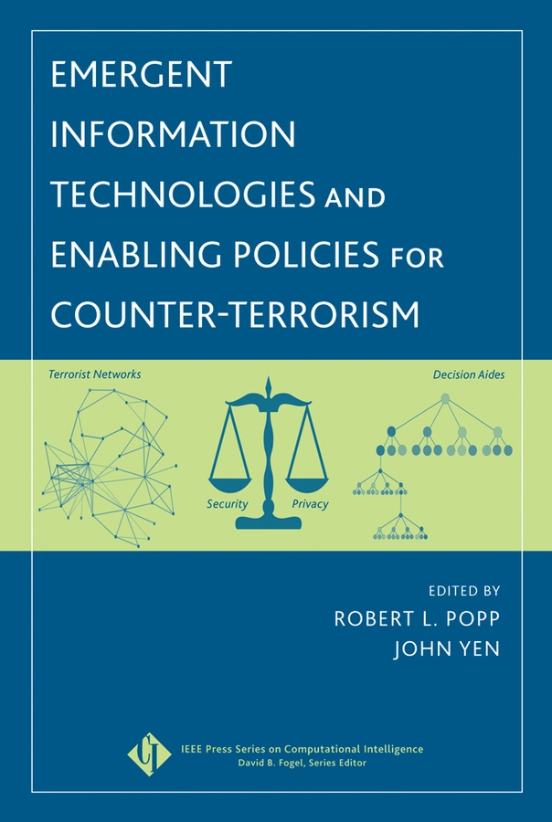 Книга  Emergent Information Technologies and Enabling Policies for Counter-Terrorism созданная John  Yen, Robert Popp L. может относится к жанру зарубежная компьютерная литература. Стоимость электронной книги Emergent Information Technologies and Enabling Policies for Counter-Terrorism с идентификатором 43485717 составляет 16532.56 руб.