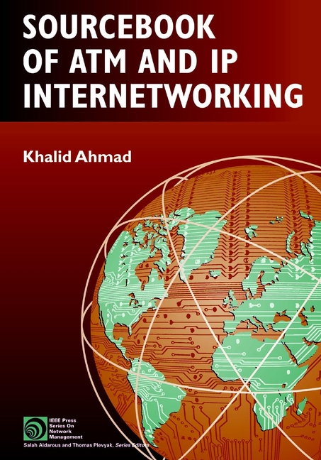 Книга  Sourcebook of ATM and IP Internetworking созданная  может относится к жанру зарубежная компьютерная литература, программирование. Стоимость электронной книги Sourcebook of ATM and IP Internetworking с идентификатором 43494317 составляет 14345.72 руб.