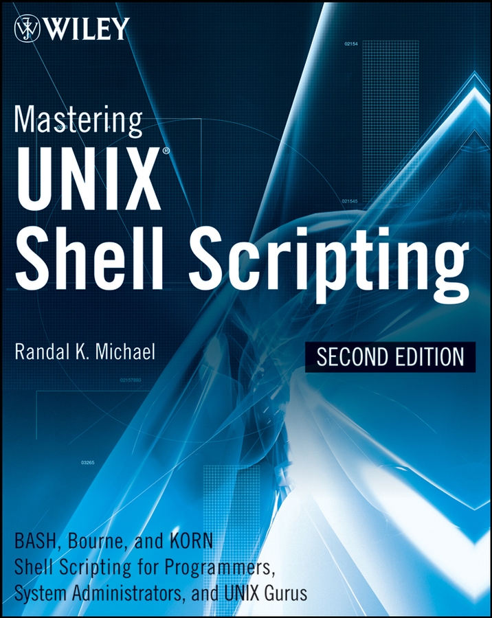 Книга  Mastering Unix Shell Scripting созданная  может относится к жанру зарубежная компьютерная литература, программирование. Стоимость электронной книги Mastering Unix Shell Scripting с идентификатором 43497413 составляет 6560.54 руб.