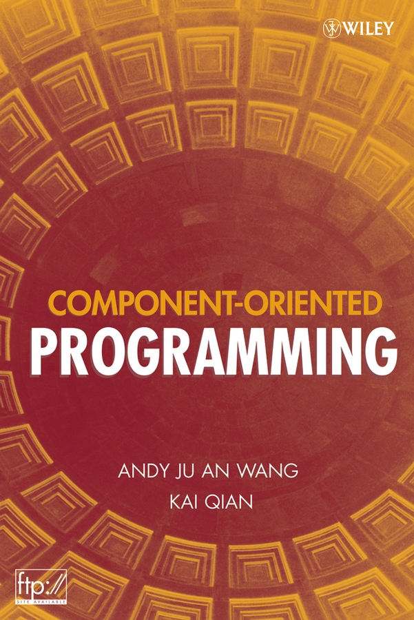 Книга  Component-Oriented Programming созданная Kai  Qian, Andy Wang JuAn может относится к жанру зарубежная компьютерная литература, программирование. Стоимость электронной книги Component-Oriented Programming с идентификатором 43498917 составляет 12246.34 руб.