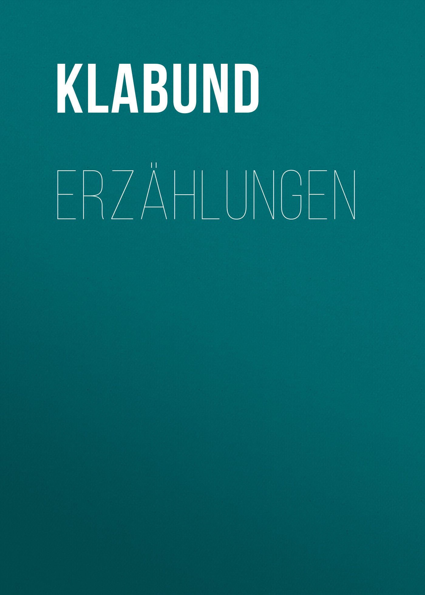 Книга Erzählungen из серии , созданная Klabund , может относится к жанру Зарубежная классика. Стоимость электронной книги Erzählungen с идентификатором 48632116 составляет 0 руб.