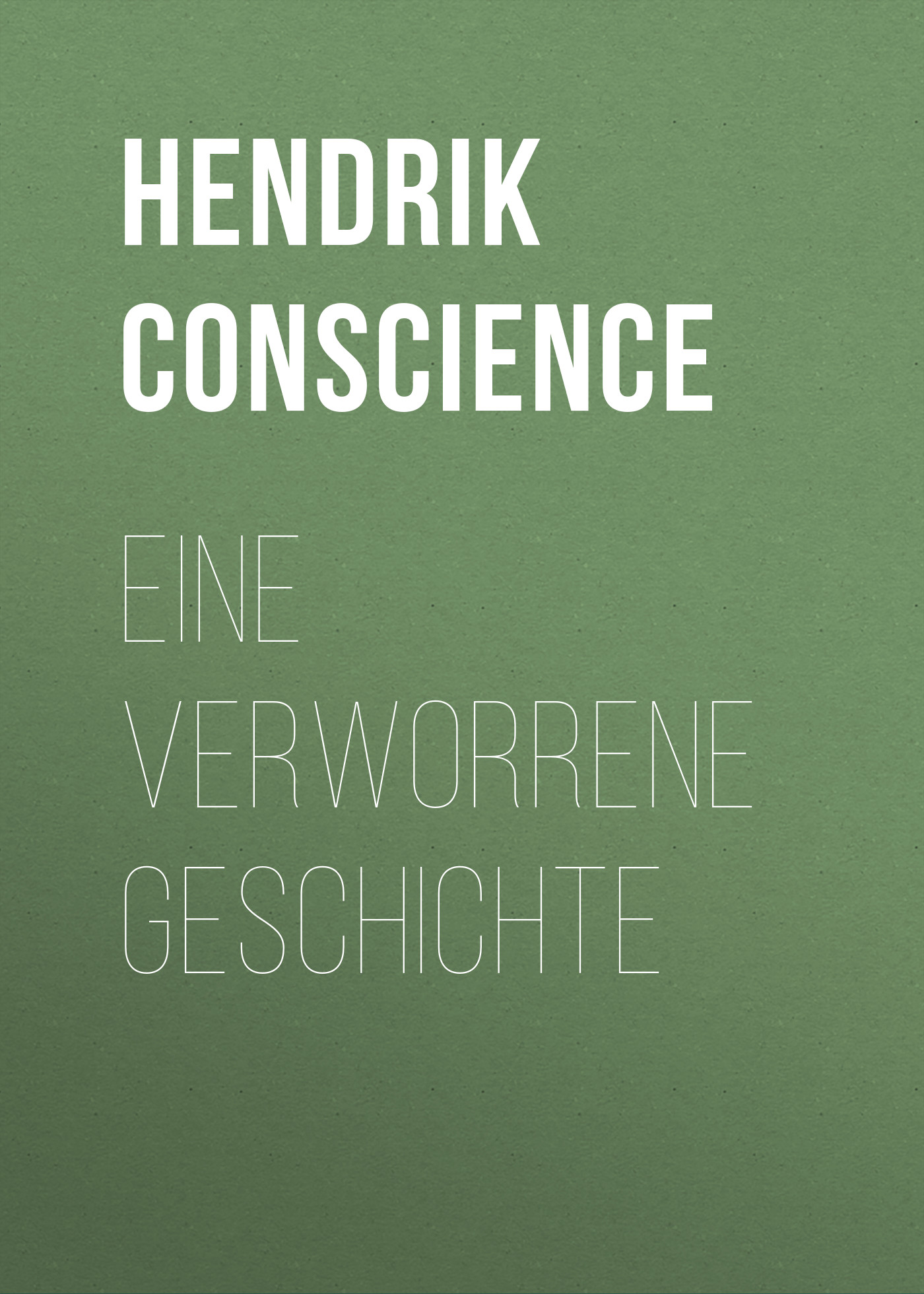 Книга Eine verworrene Geschichte из серии , созданная Hendrik Conscience, может относится к жанру Зарубежная классика. Стоимость электронной книги Eine verworrene Geschichte с идентификатором 48633516 составляет 0 руб.