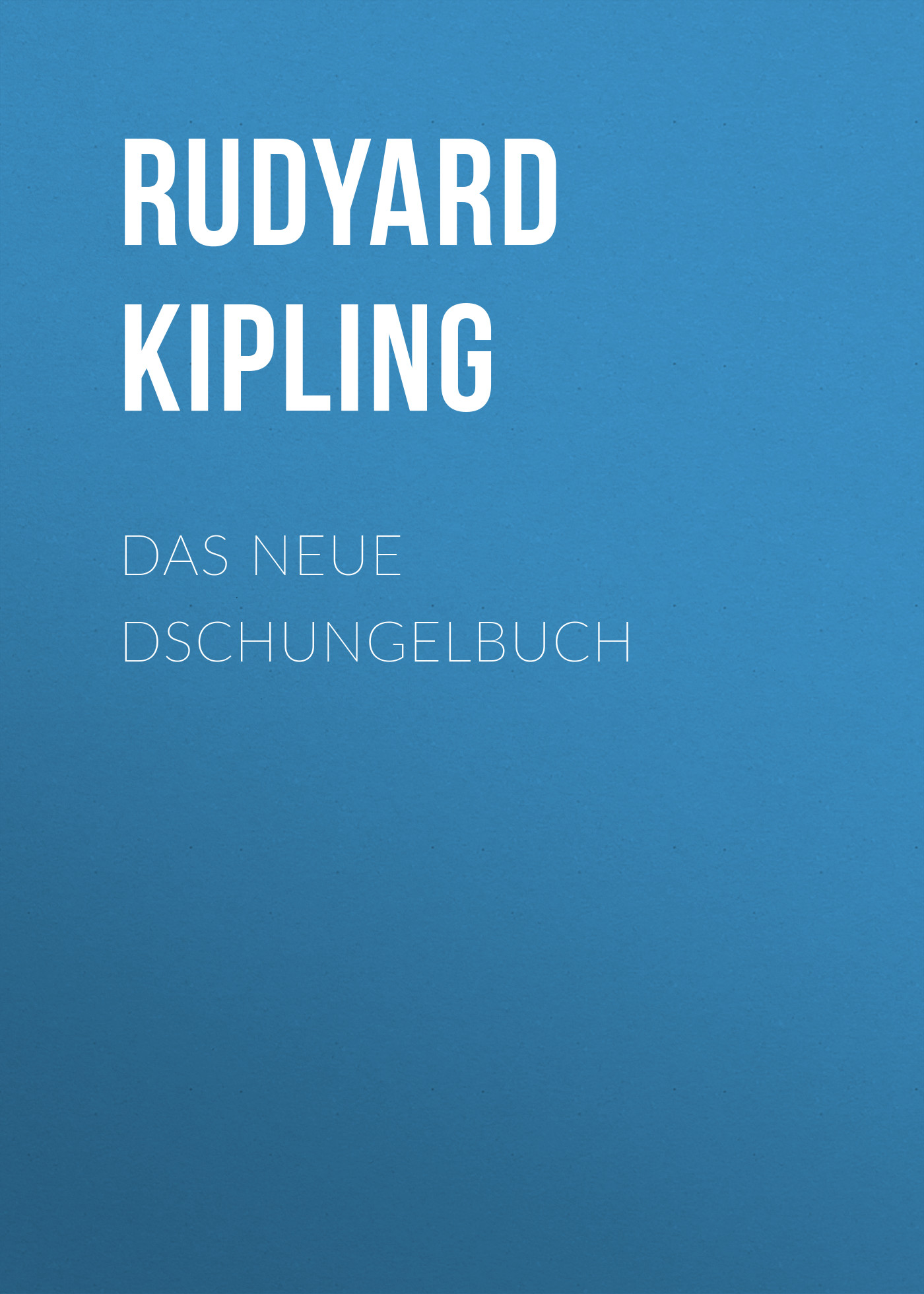 Книга Das neue Dschungelbuch из серии , созданная Rudyard Kipling, может относится к жанру Зарубежная классика. Стоимость электронной книги Das neue Dschungelbuch с идентификатором 48634212 составляет 0 руб.