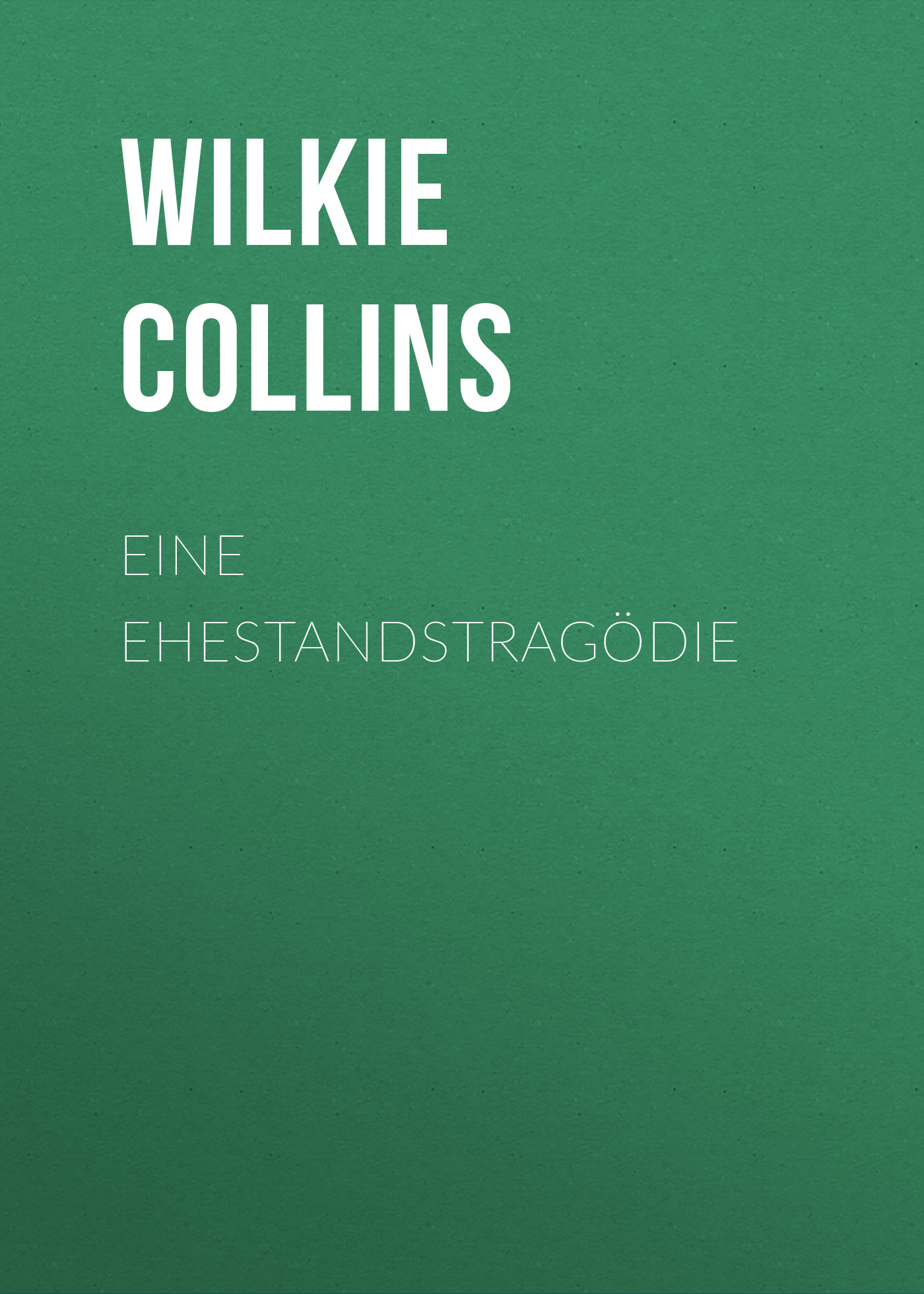 Книга Eine Ehestandstragödie из серии , созданная William Wilkie Collins, может относится к жанру Зарубежная классика. Стоимость электронной книги Eine Ehestandstragödie с идентификатором 48634412 составляет 0 руб.