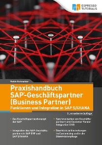 Книга  Praxishandbuch SAP-Geschäftspartner (Business Partner) - 2. Auflage созданная Robin Schneider, Espresso Tutorials может относится к жанру программы. Стоимость электронной книги Praxishandbuch SAP-Geschäftspartner (Business Partner) - 2. Auflage с идентификатором 56663212 составляет 1565.66 руб.