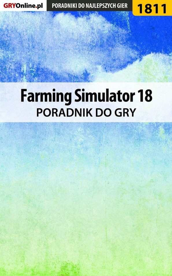 Книга Poradniki do gier Farming Simulator 18 созданная Patrick Homa «Yxu» может относится к жанру компьютерная справочная литература, программы. Стоимость электронной книги Farming Simulator 18 с идентификатором 57201611 составляет 130.77 руб.