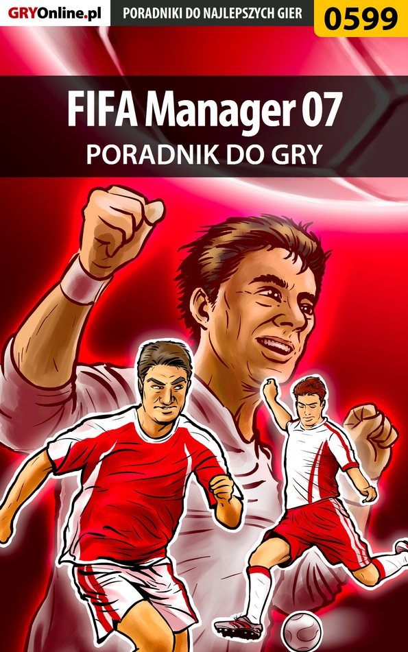 Книга Poradniki do gier FIFA Manager 07 созданная Dawid Mączka «Taikun» может относится к жанру компьютерная справочная литература, программы. Стоимость электронной книги FIFA Manager 07 с идентификатором 57201716 составляет 130.77 руб.