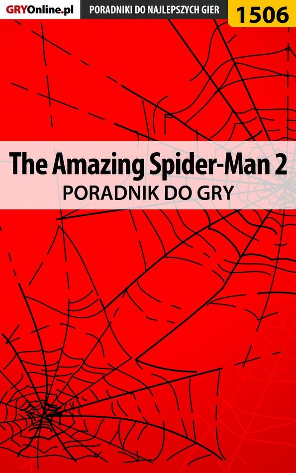 Книга Poradniki do gier The Amazing Spider-Man 2 созданная Patrick Homa «Yxu» может относится к жанру компьютерная справочная литература, программы. Стоимость электронной книги The Amazing Spider-Man 2 с идентификатором 57203411 составляет 130.77 руб.