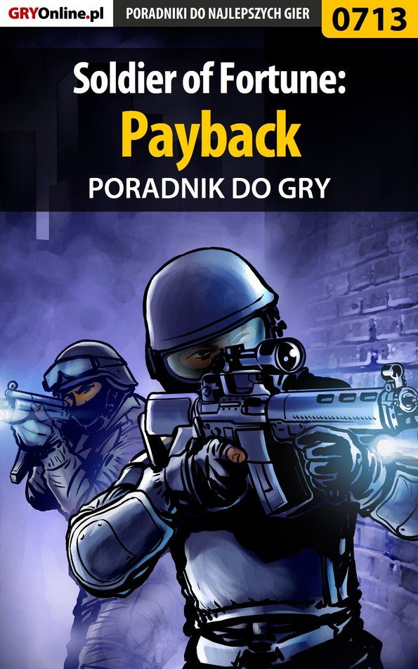 Книга Poradniki do gier Soldier of Fortune: Payback созданная Paweł Surowiec «PaZur76» может относится к жанру компьютерная справочная литература, программы. Стоимость электронной книги Soldier of Fortune: Payback с идентификатором 57205216 составляет 130.77 руб.