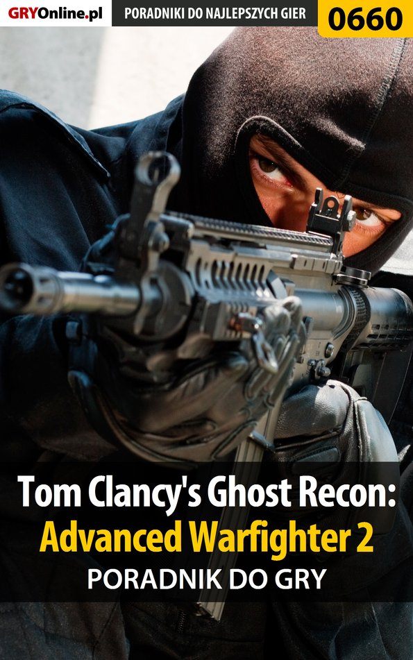 Книга Poradniki do gier Tom Clancy's Ghost Recon: Advanced Warfighter 2 созданная Jacek Hałas «Stranger» может относится к жанру компьютерная справочная литература, программы. Стоимость электронной книги Tom Clancy's Ghost Recon: Advanced Warfighter 2 с идентификатором 57205811 составляет 130.77 руб.