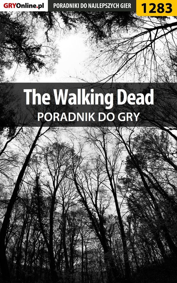 Книга Poradniki do gier The Walking Dead созданная Piotr Deja «Ziuziek», Maciej Myrcha «Elrond» может относится к жанру компьютерная справочная литература, программы. Стоимость электронной книги The Walking Dead с идентификатором 57205911 составляет 130.77 руб.