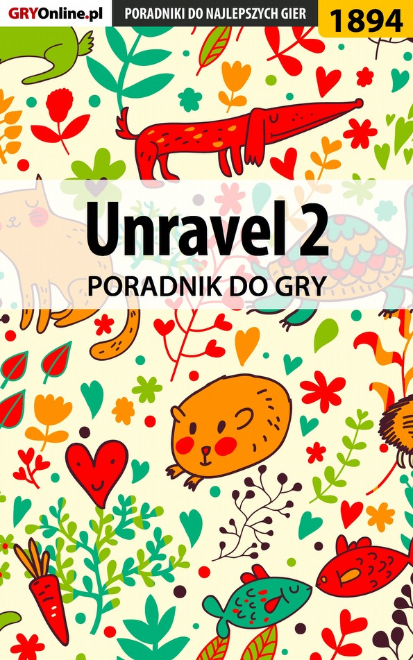 Книга Poradniki do gier Unravel 2 созданная Natalia Fras «N.Tenn» может относится к жанру компьютерная справочная литература, программы. Стоимость электронной книги Unravel 2 с идентификатором 57206016 составляет 130.77 руб.